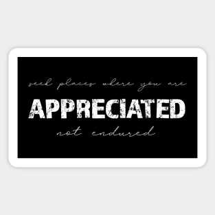 Be Appreciated Sticker